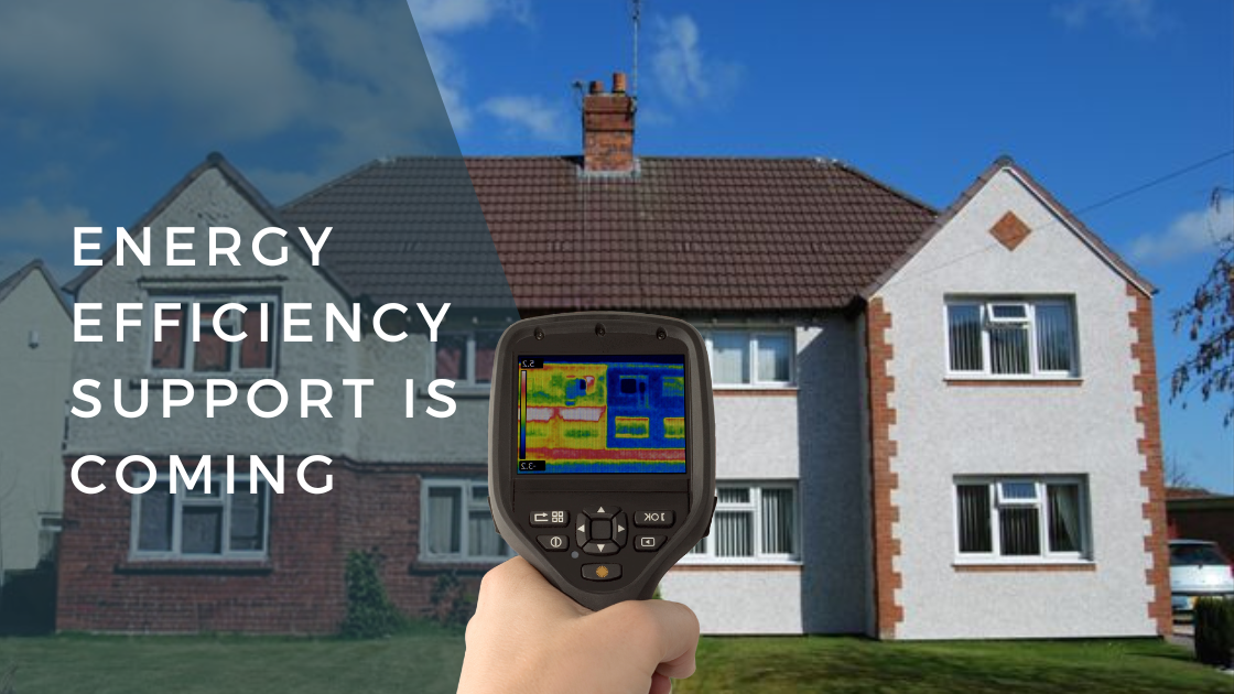 Energy Efficiency Support is Coming
